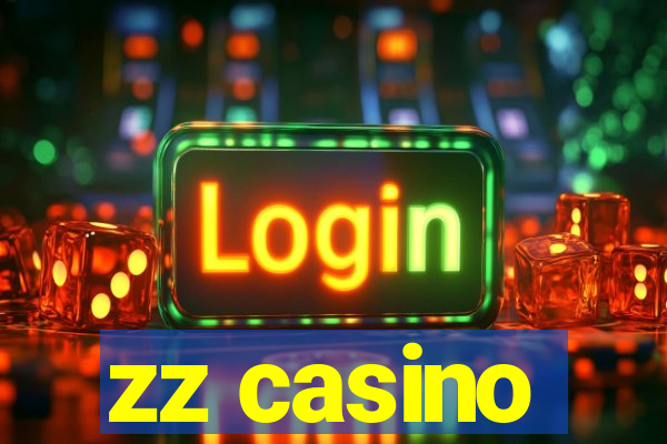 zz casino